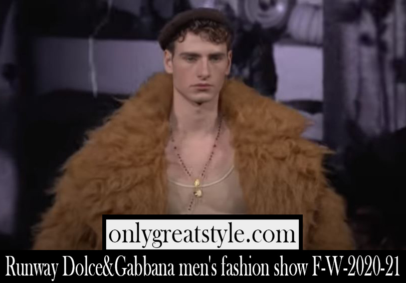Fashion show Dolce Gabbana 2020 21 F W mens runway