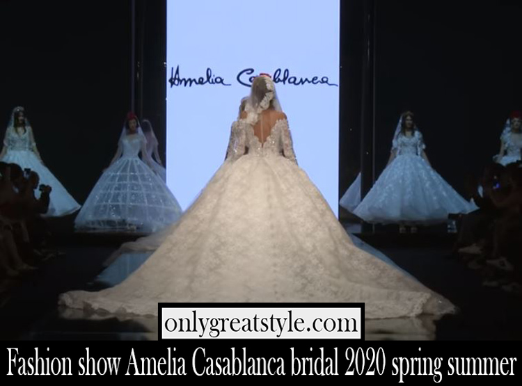 Fashion show Amelia Casablanca bridal 2020 spring summer