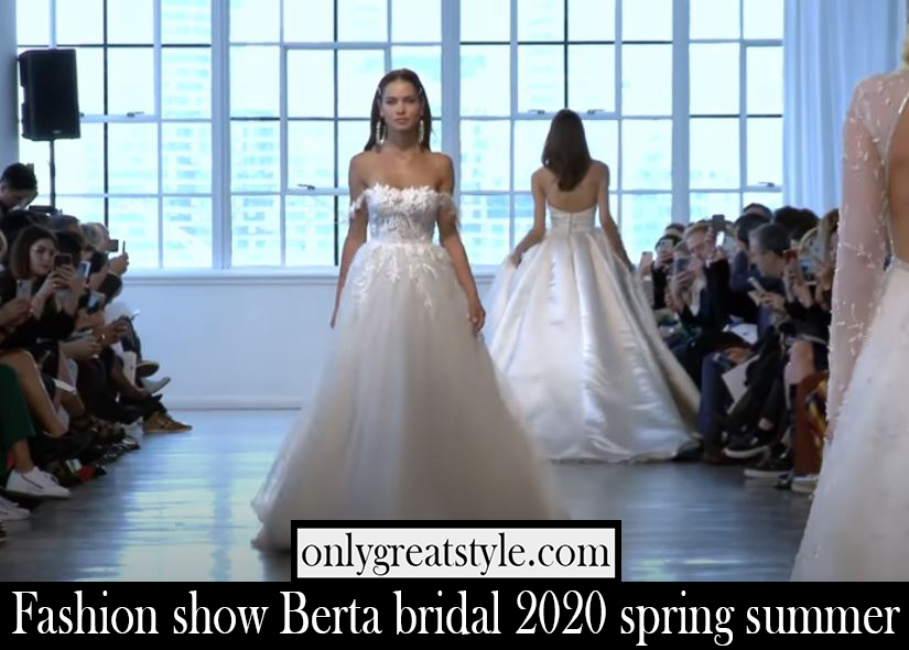 Fashion show Berta bridal 2020 spring summer