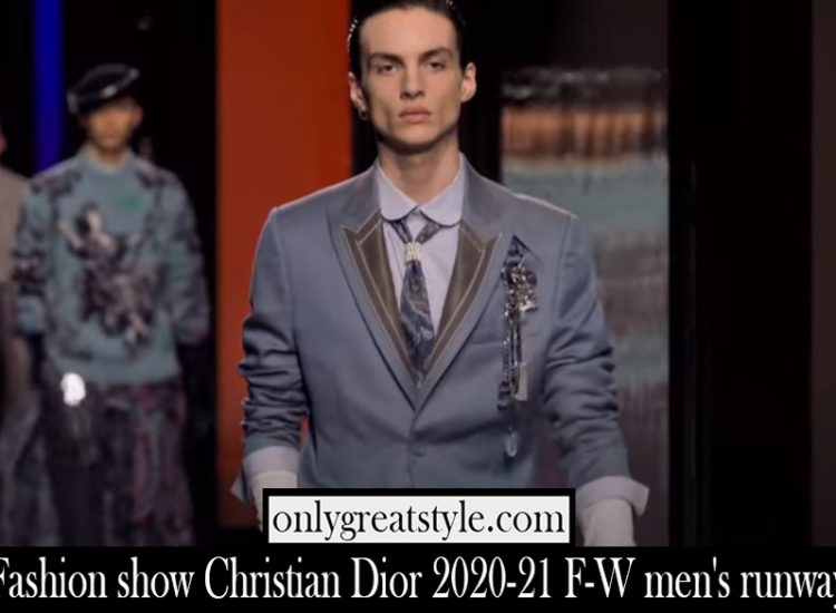 Fashion show Christian Dior 2020 21 F W mens runway