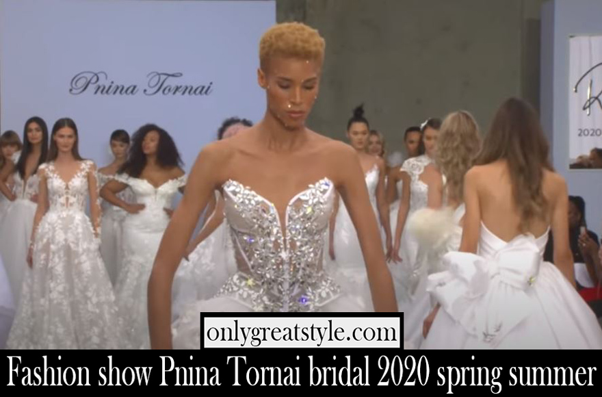 Fashion show Pnina Tornai bridal 2020 spring summer
