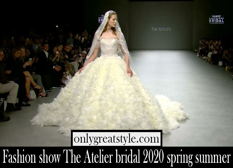 Fashion show The Atelier bridal 2020 spring summer