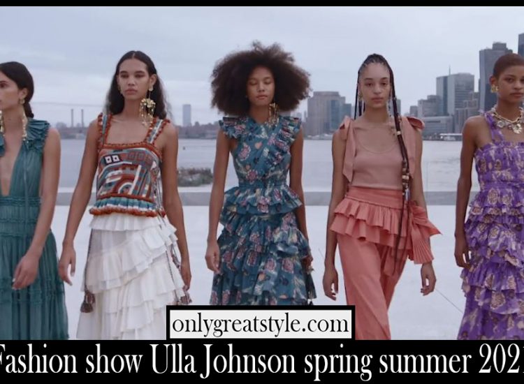 Fashion show Ulla Johnson spring summer 2021