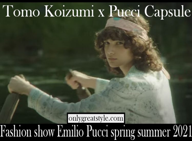 Fashion show Emilio Pucci spring summer 2021 capsule