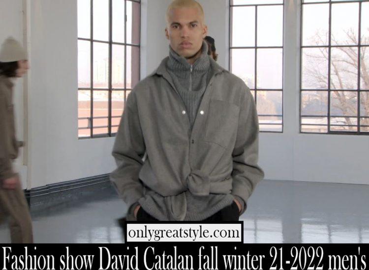 Fashion show David Catalan fall winter 21 2022 mens