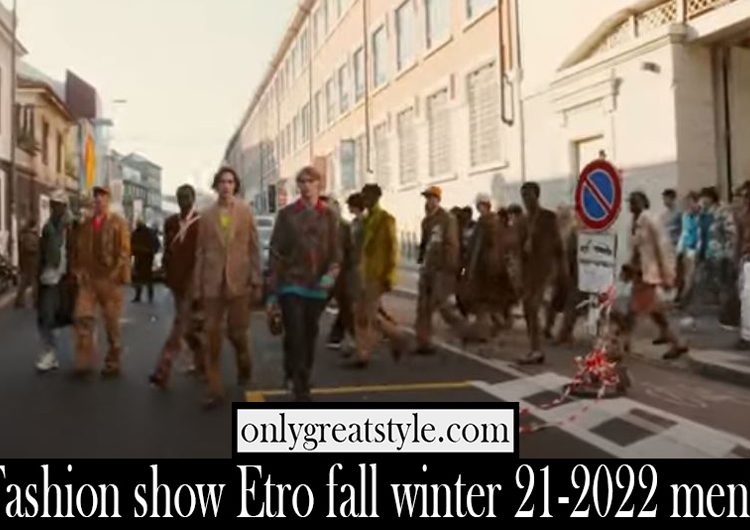 Fashion show Etro fall winter 21 2022 mens