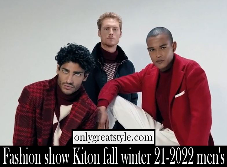 Fashion show Kiton fall winter 21 2022 mens