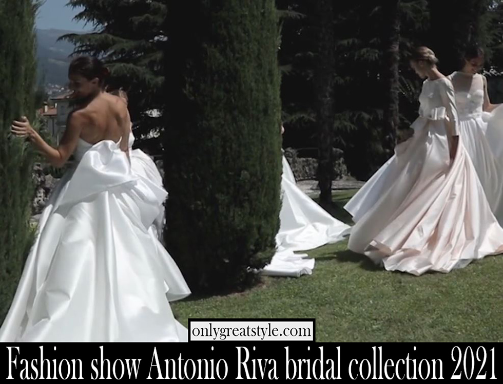 Fashion show Antonio Riva bridal collection 2021