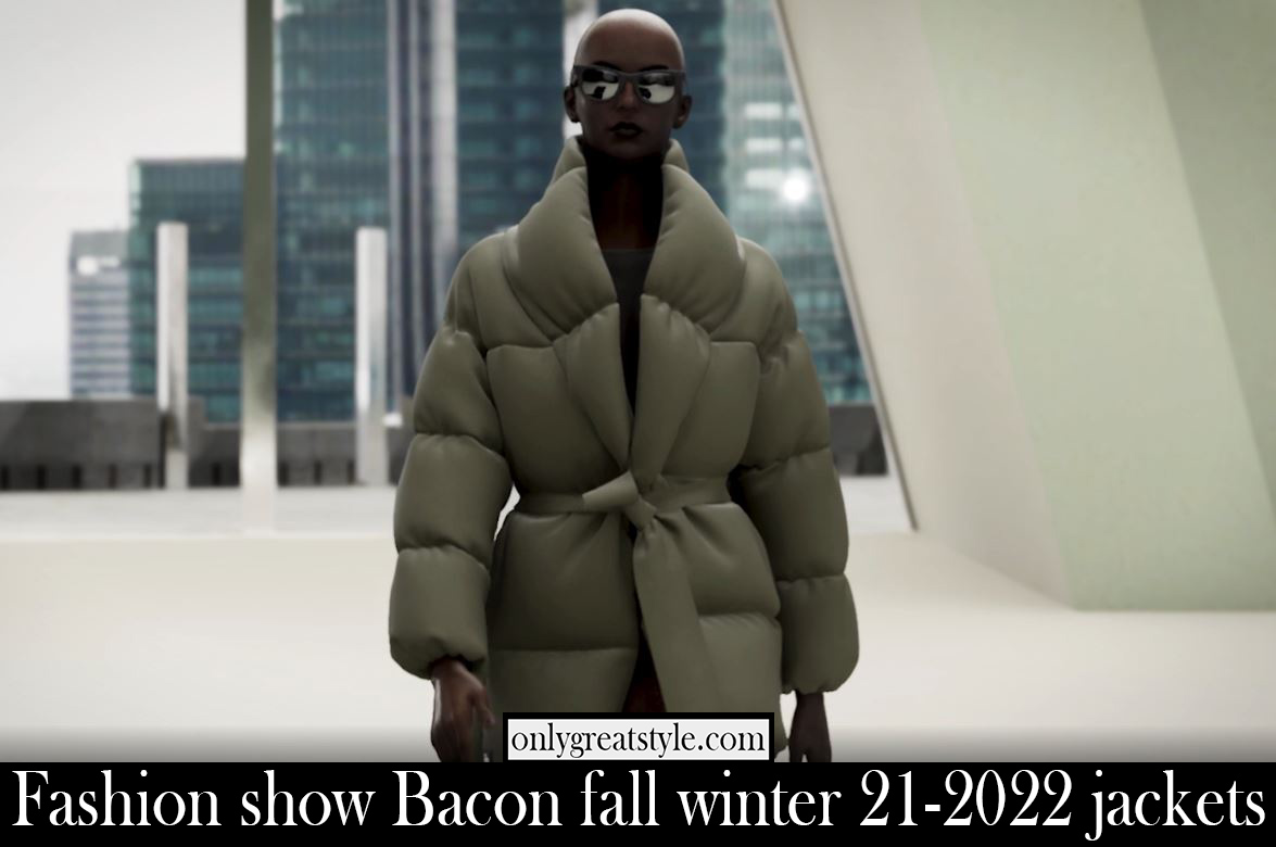 Fashion show Bacon fall winter 21 2022 jackets