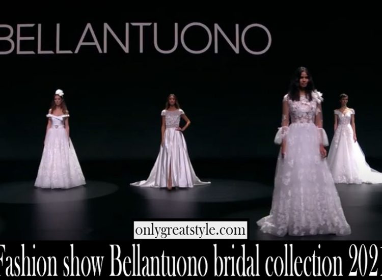 Fashion show Bellantuono bridal collection 2021