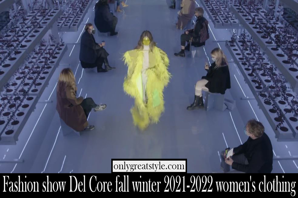 Fashion show Del Core fall winter 2021 2022 womens clothing