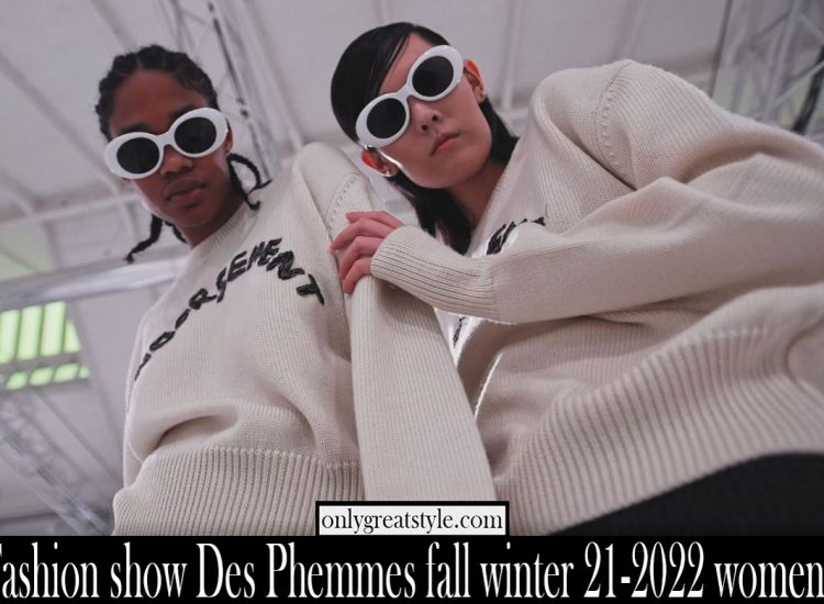 Fashion show Des Phemmes fall winter 21 2022 womens