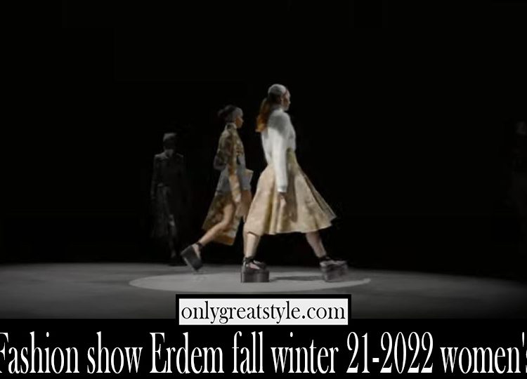 Fashion show Erdem fall winter 21 2022 womens