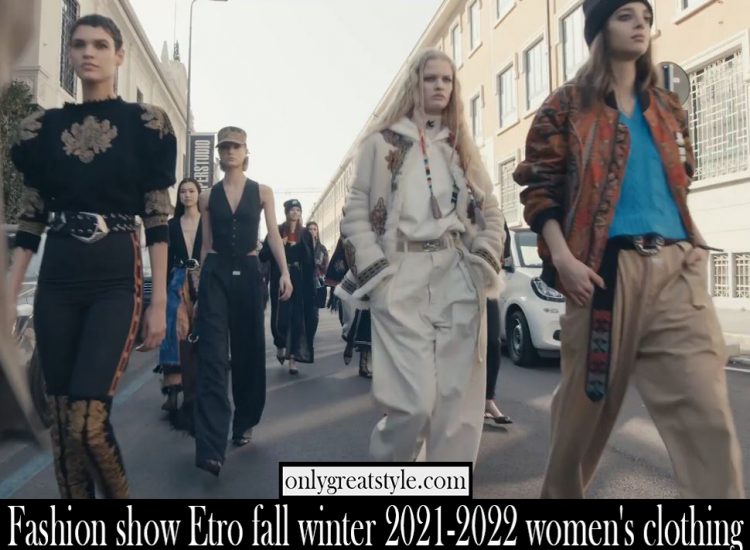Fashion show Etro fall winter 2021 2022 womens clothing