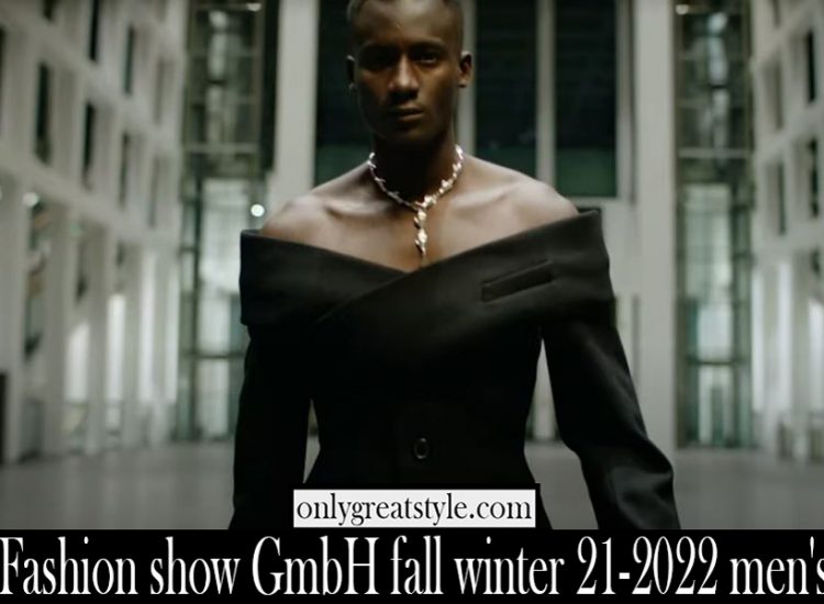 Fashion show GmbH fall winter 21 2022 mens