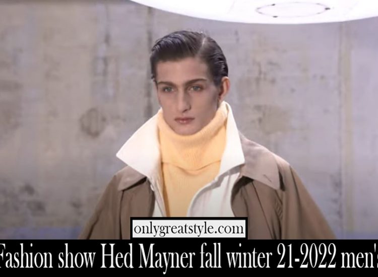 Fashion show Hed Mayner fall winter 21 2022 mens