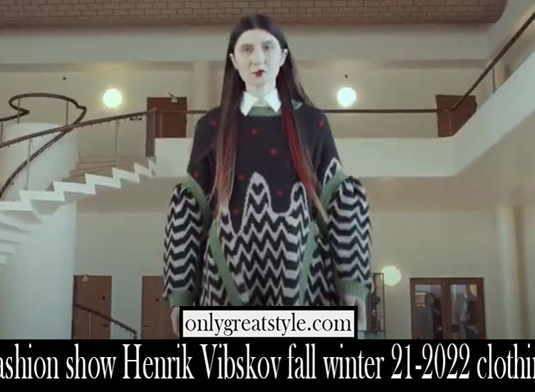 Fashion show Henrik Vibskov fall winter 21 2022 clothing