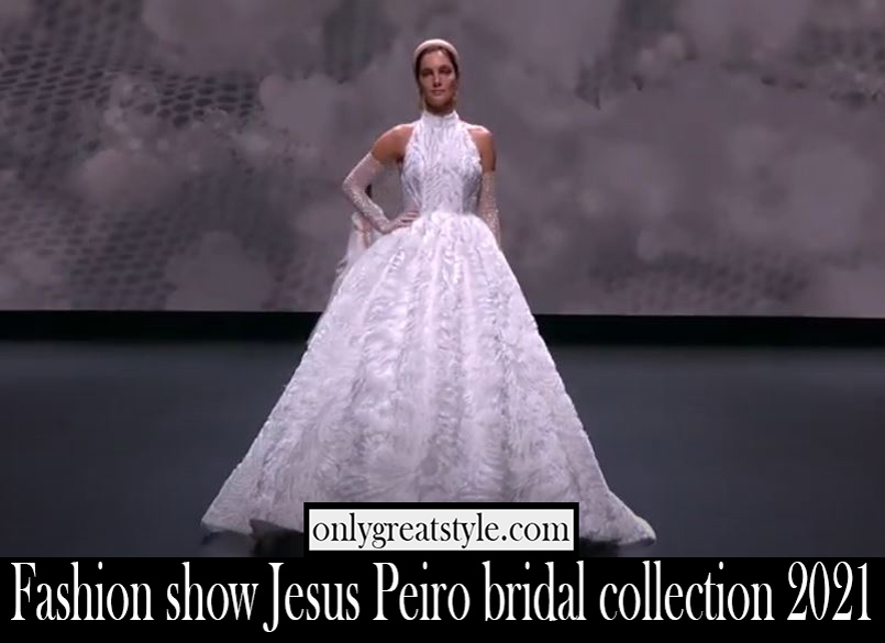 Fashion show Jesus Peiro bridal collection 2021