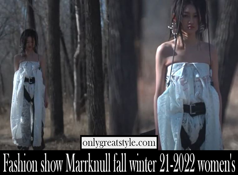 Fashion show Marrknull fall winter 21 2022 womens