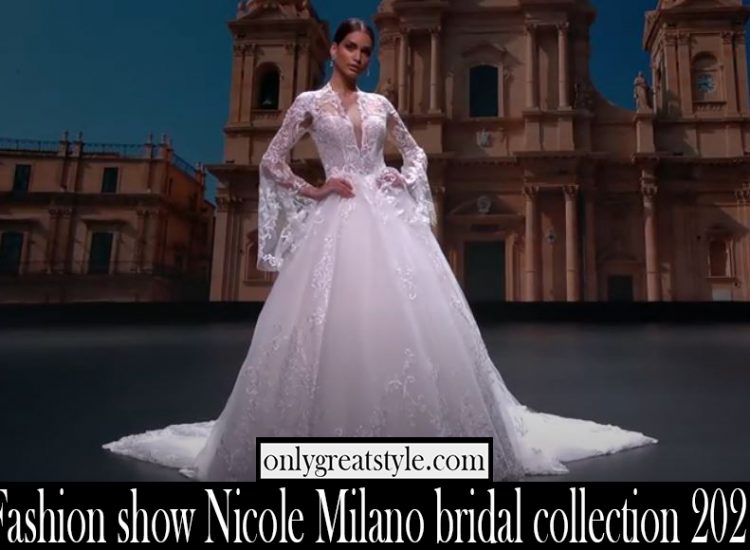 Fashion show Nicole Milano bridal collection 2021