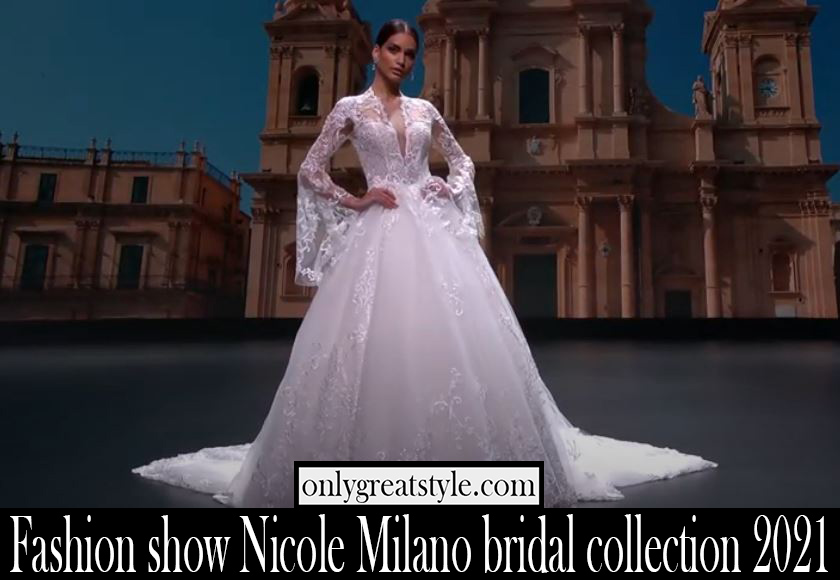 Fashion show Nicole Milano bridal collection 2021