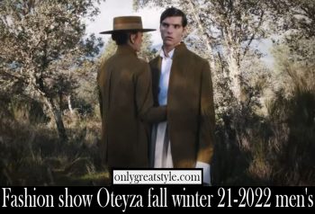 Fashion show Oteyza fall winter 21-2022 men's