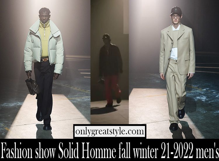 Fashion show Solid Homme fall winter 21 2022 mens