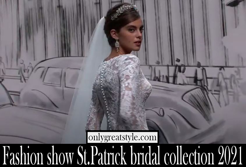 Fashion show St.Patrick bridal collection 2021