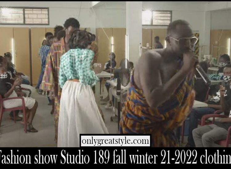 Fashion show Studio 189 fall winter 21 2022 clothing