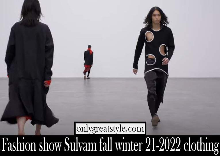 Fashion show Sulvam fall winter 21 2022 clothing