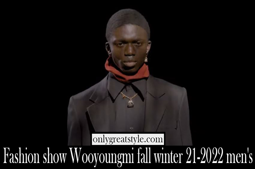 Fashion show Wooyoungmi fall winter 21 2022 mens
