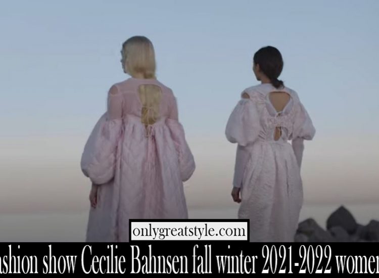 Fashion show Cecilie Bahnsen fall winter 2021 2022 womens