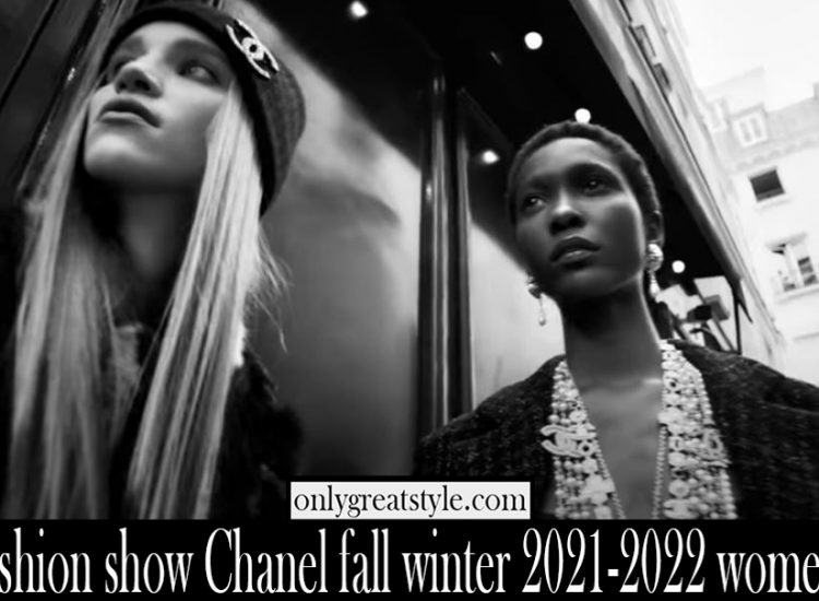 Fashion show Chanel fall winter 2021 2022 womens