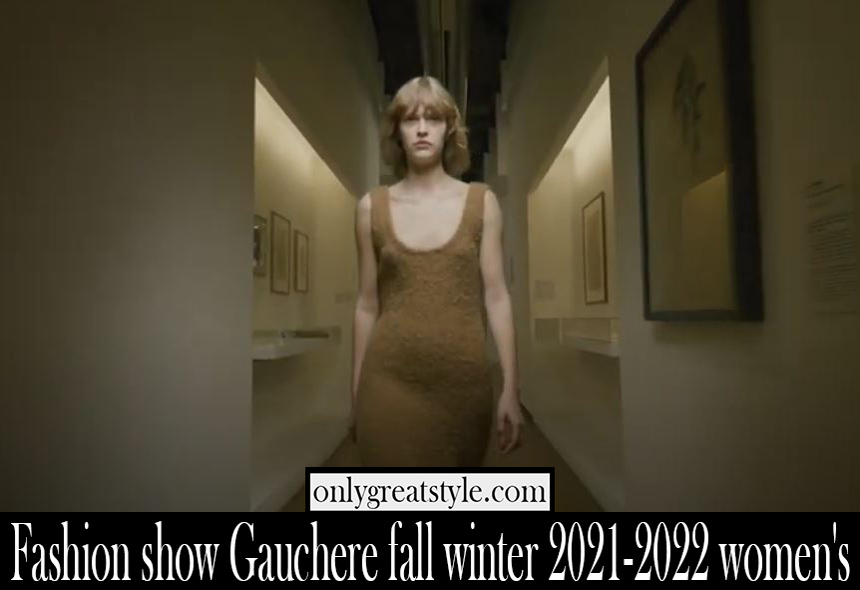 Fashion show Gauchere fall winter 2021 2022 womens