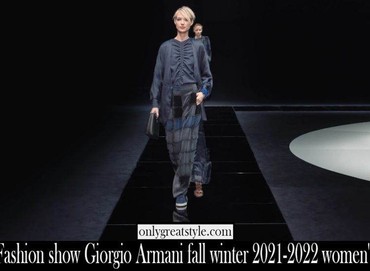 Fashion show Giorgio Armani fall winter 2021 2022 womens