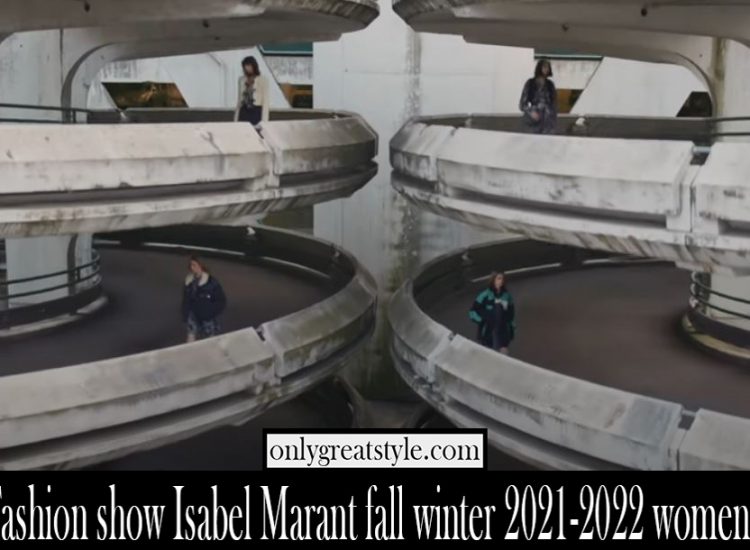 Fashion show Isabel Marant fall winter 2021 2022 womens
