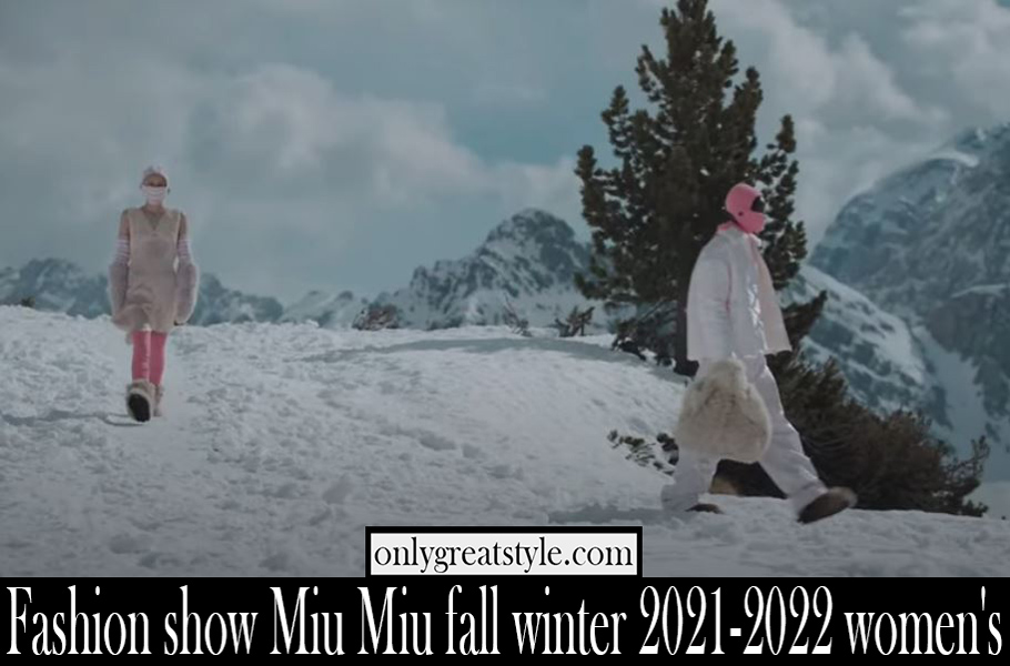 Fashion show Miu Miu fall winter 2021 2022 womens Fashion show Miu Miu fall winter 2021 2022 womens