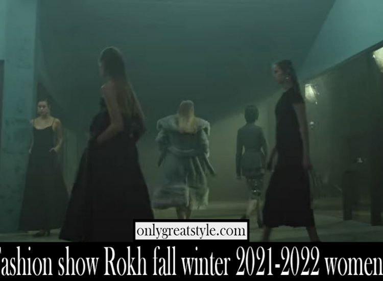 Fashion show Rokh fall winter 2021 2022 womens