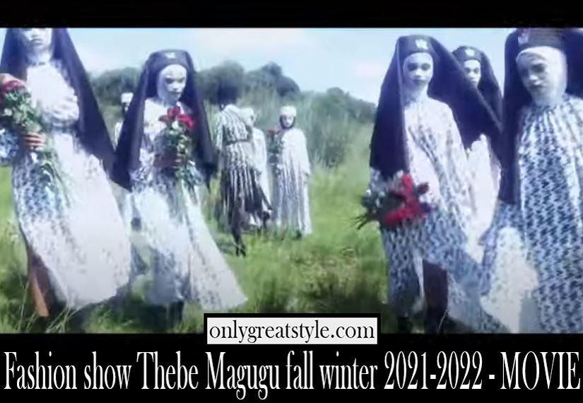 Fashion show Thebe Magugu fall winter 2021 2022 womens