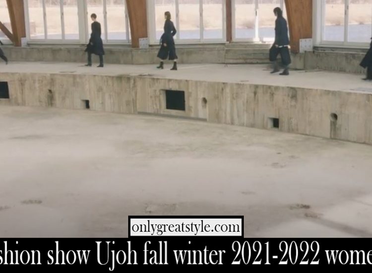 Fashion show Ujoh fall winter 2021 2022 womens