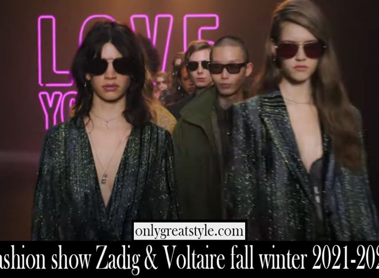 Fashion show Zadig Voltaire fall winter 2021 2022