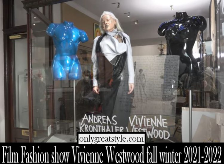 Film Fashion show Vivienne Westwood fall winter 2021 2022