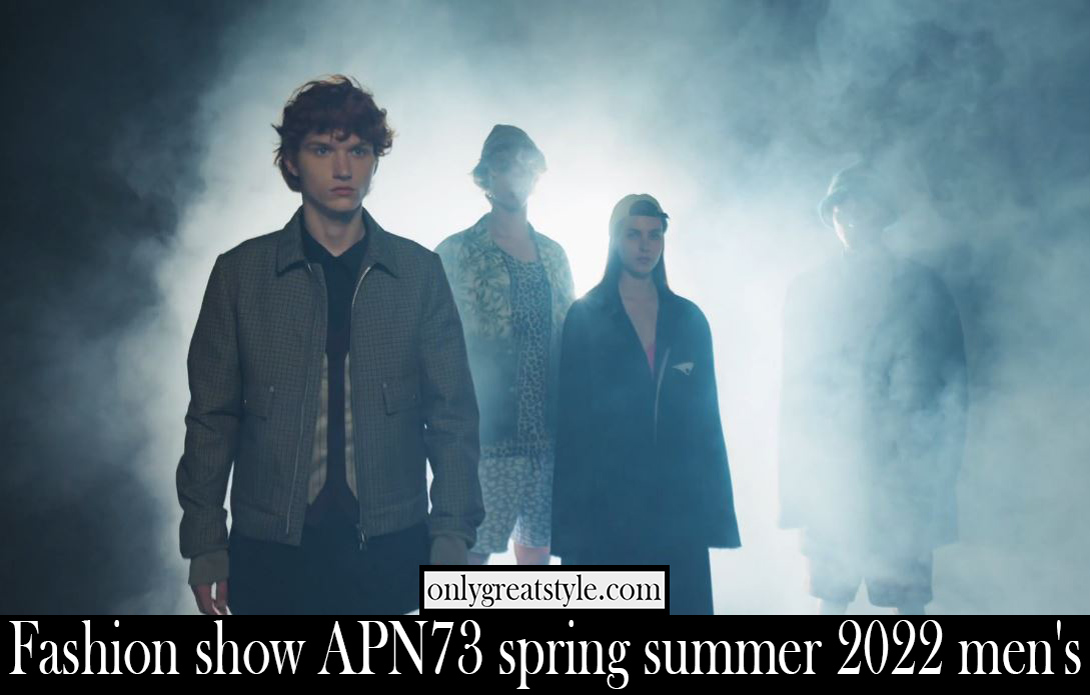 Fashion show APN73 spring summer 2022 mens