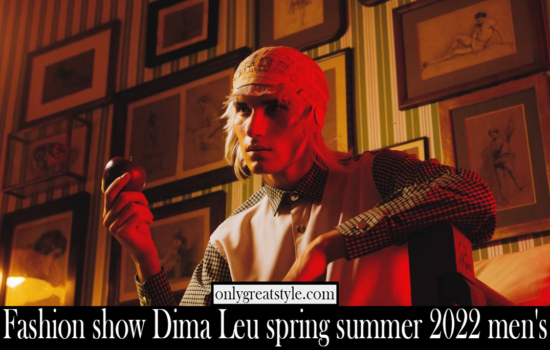 Fashion show Dima Leu spring summer 2022 mens