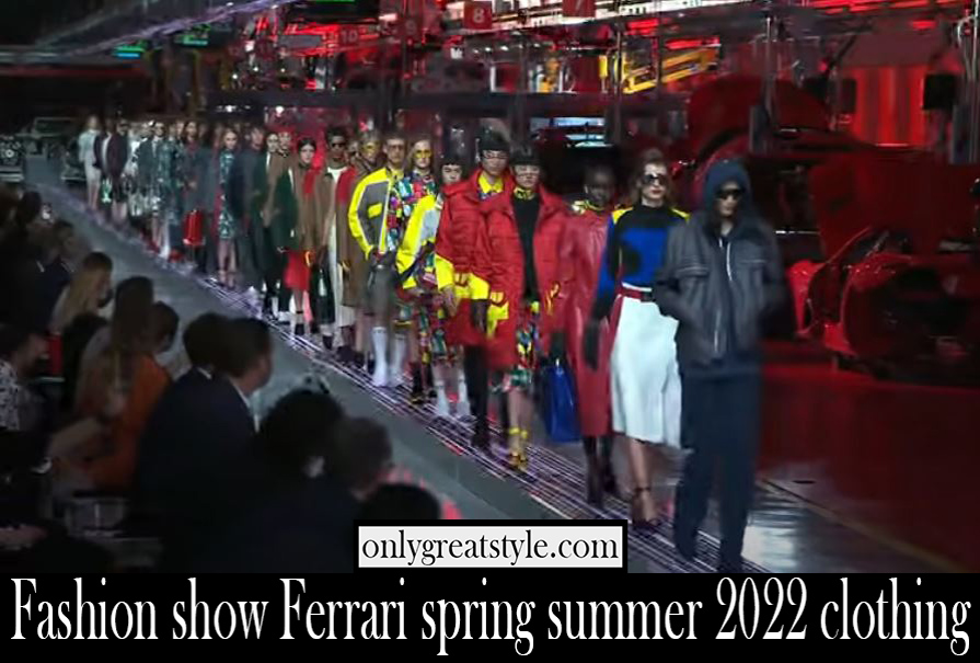 Fashion show Ferrari spring summer 2022 clothing