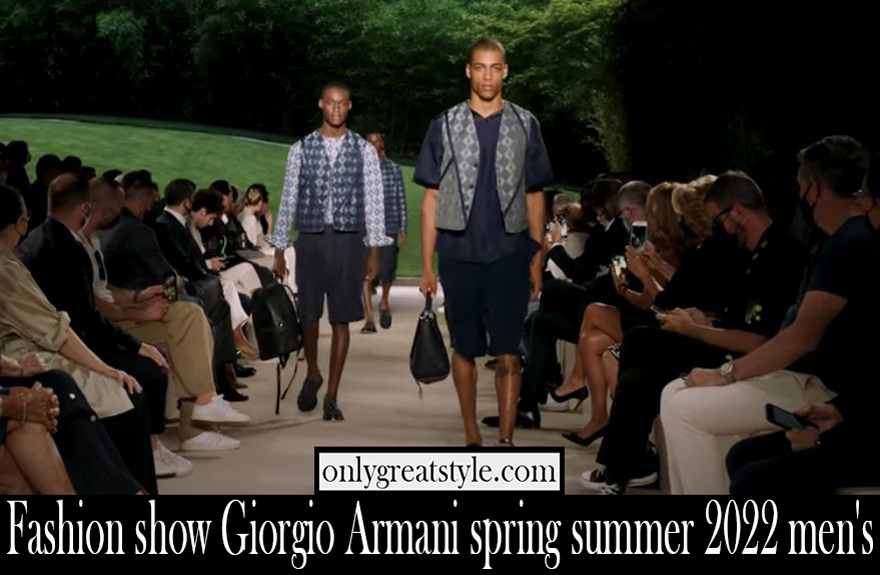 Fashion show Giorgio Armani spring summer 2022 mens