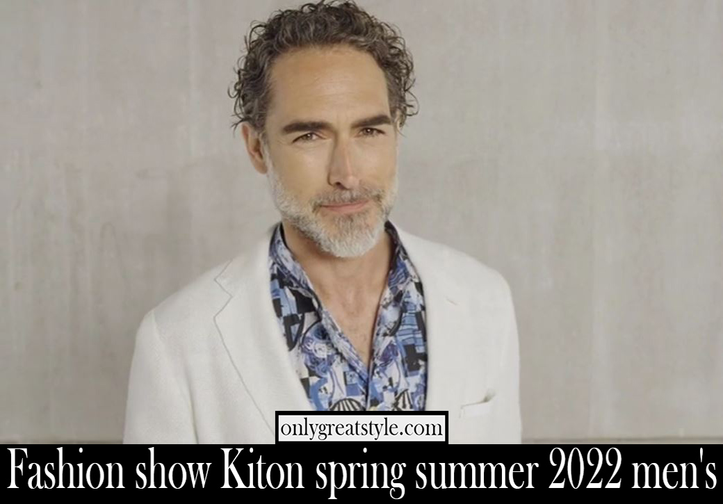Fashion show Kiton spring summer 2022 mens
