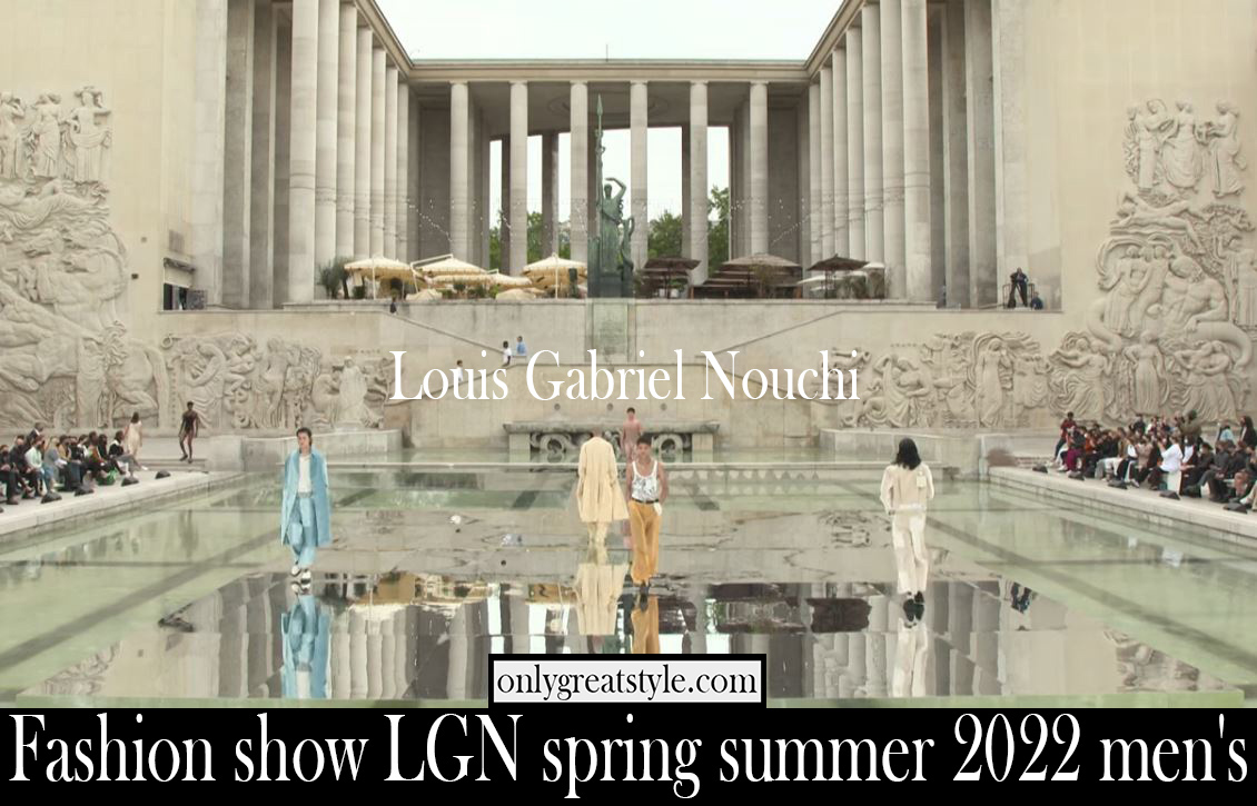Fashion show LGN spring summer 2022 mens