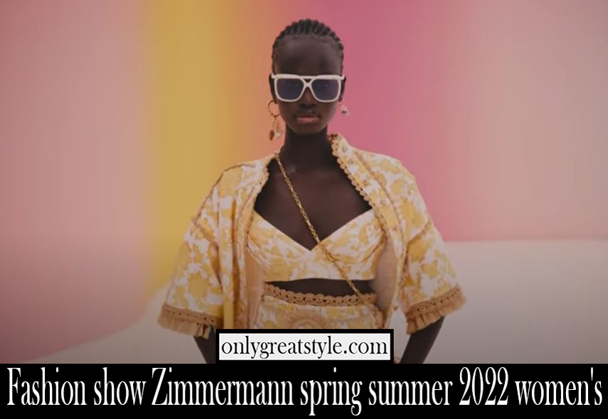 Fashion show Zimmermann spring summer 2022 womens