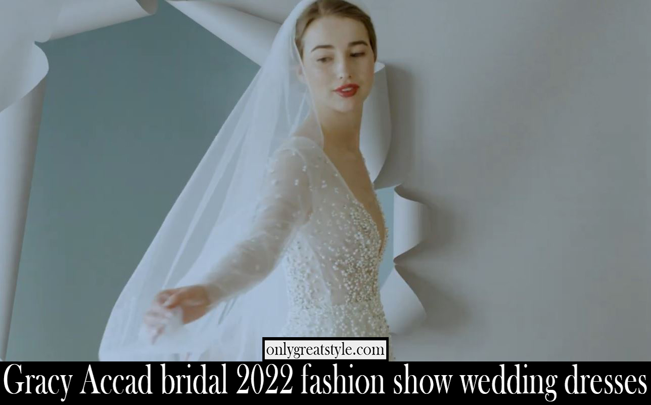 Gracy Accad bridal 2022 fashion show wedding dresses